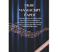 Music Manuscript Paper: This music notebook offers ample space for your compositions, including 6 staves per page, 100 pages, and a customizable index to keep everything organized