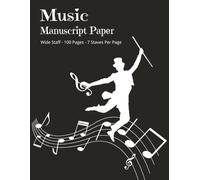 Music Manuscript Paper - Wide Staff Blank Sheet Music Notebook: 7 Staves Per Page | 8.5"x11" | 100 Pages | Music Writing Notebook for Kids, Students & Beginners | Staff Paper Composition Book