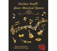Music Manuscrpt Paper: Blank Sheet Music Notebook | Staff Paper Notebook | Staff Manuscrit Pad | 100 Pages | 8.5 x 11 Inches