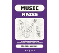 Music Mazes: Activity Book for Kids Ages 3 and Up (Maze Books)