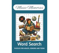 Music Memories Word Search: Word Search Puzzles with Easy-to-Read Print about Celebrating the Songs, Stars, and Sounds of the 60s, 70s, 80s, and 90s, ... Gift for Vacations, Holidays, and Relaxation