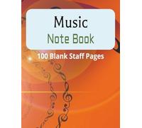 Music Note Book: "100 Pages of Staff Paper for Music Composition and Practice"| "Organize Your Musical Ideas with 7 Staffs Per Page"