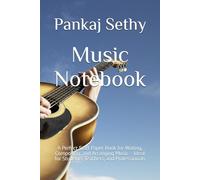 Music Notebook: A Perfect Staff Paper Book for Writing, Composing, and Arranging Music - Ideal for Students, Teachers, and Professionals