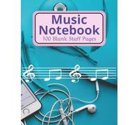 Music Notebook: Blank Sheet Music Notebook | 100 Pages Staff Paper Notebook | Manuscript Paper Notebook | 8.5x 11 Inches