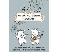 Music Notebook for Guitar | Goat-Themed Cover | Blank Tablature Music Sheets for Lessons & Composition | 60 Single-Sided Pages | 3 Staves + 15 Chord Boxes per Page | 8.5” x 11” Format