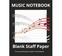 Music Notebook: Music Manuscript Paper: Blank Staff Paper for Composing and Arranging Music | 8.5 to 11 inches, 100 Pages | 12 Staves Per Page...for Professional, Students, and Hobbyists