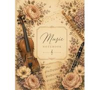 Music Notebook: My Musical Journey Written in 100 Pages with 10 Staves per Page, Full 8,5'' wide x 11'' high, Where Music Comes Alive, Music, Practice, Performance