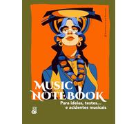 MUSIC NOTEBOOK Para ideias, testes… e acidentes musicais: Caderno de música com pautas para composição e esboços