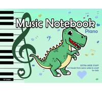 Music Notebook Piano for kids, extra wide staff, 50 pages: blank sheet music notebook for piano lessons, theory classes, music lessons