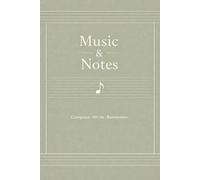 Music & Notes: A Composition Notebook for Writing and Creating Music - Sage Green Cover