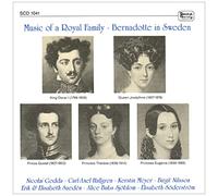 Music of a Royal Family: Bernadotte in Sweden