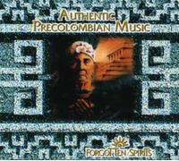 Music Of Forgotten Spirits - Authentic Precolombian Music:F