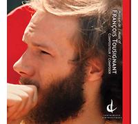 Tousignant / Ensemble Paramirabo - Music of Francois Tousignant