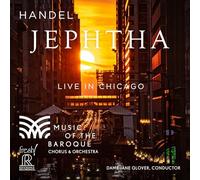 Music of the Baroque Chorus and Orchestra; Andrew Megill; David Portillo; Lauren Snouffer; Clara Osowski; Aryeh Nussbaum Cohen; Neal Davies; Katelyn Lee; Dame Jane Glover - George Frideric Handel: Jephtha