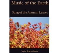 Music Of The Earth: Song Of The Autumn Leaves