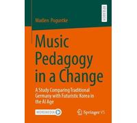Music Pedagogy in a Change: A Study Comparing Traditional Germany with Futuristic Korea in the AI Age