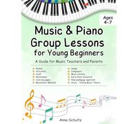 Music & Piano Camp Curriculum: Group lessons for kids age 4-7. 8 detailed lessons + worksheets