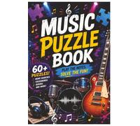Music Puzzle Book for Adults: 60 Word Search, Crossword & Sudoku Games | Fun Music-Themed Brain Puzzles | 6x9 Inch, 120 Pages: Inspired by Music, Instruments, Songs, Genres, Musicians & Music History