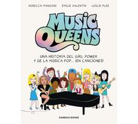 Music Queens: UNA HISTORIA DEL GIRL POWER Y DE LA MÚSICA POP… ¡EN CANCIONES!