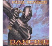 Music Remixer - Dancing with Tears in My Eyes [Import]