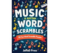 Music & Rhythm Word Scrambles: 50 Pages of Music-Themed Word Scramble Challenges with 1,000 Puzzle Words for Song Lovers, Brain Training and Portable Puzzle Entertainment