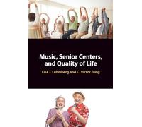 Music, Senior Centers, and Quality of Life