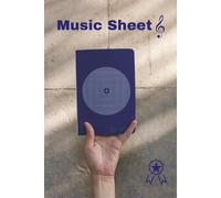 Music Sheet: Blank Notebook Sheet Music For Beginners To Learning Songs And Writing Notes | Size: "6 x 9" Inches | 110 Pages | Simple Design With Soft Cover.