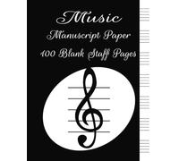 Music Sheet Book: Blank music book |Write your dream melodies | Great for students, teachers and composers | 100 pages | 8.5x11 inches