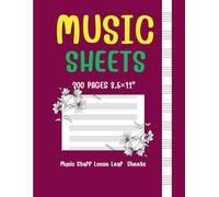 Music Sheets 200 pages 8.5×11 Music Staff Loose Leaf Sheets: Perfect for Composers, Songwriters, Musicians & Music Students - 200 Pages of Premium Blank Staff Paper