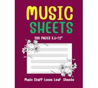 Music Sheets 200 pages 8.5"×11" Music Staff Loose Leaf Sheets: Perfect for Composers, Songwriters, Musicians & Music Students - 200 Pages of Premium Blank Staff Paper
