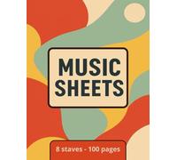Music Sheets book: A Blank Music Manuscript Notebook for Composers and Musicians