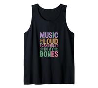 Music SO Loud I Can Feel IT IN MY Bones Camiseta sin Mangas