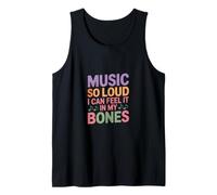 Music SO Loud I Can Feel IT IN MY Bones Camiseta sin Mangas