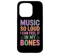 Music SO Loud I Can Feel IT IN MY Bones Carcasa para iPhone 15 Pro
