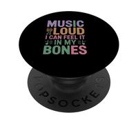 Music SO Loud I Can Feel IT IN MY Bones PopSockets PopGrip Adhesivo