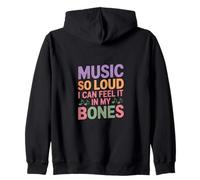 Music SO Loud I Can Feel IT IN MY Bones Sudadera con Capucha