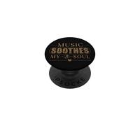 Music Soothes My Soul Music Lover Melody Cita de canción PopSockets PopGrip Adhesivo