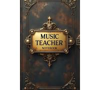 Music teacher notebook: lined journal for men women coworker