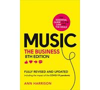 Music: The Business (8th edition): (8th edition)