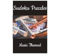 Music Themes Sudoku Puzzle Book: Sudoku Puzzles with Music Theme|| Enjoy Legendary Quotes from Musicians | 6x9 inches, 110 Pages | 50+ Puzzles | Solutions Included Series