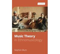 Music Theory in Ethnomusicology (Oxford Theory in Ethnomusicology)
