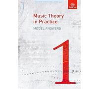 Music Theory in Practice Model Answers, Grade 1 (Music Theory in Practice (ABRSM))