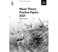 ABRSM – Ejercicios prácticos de teoría musical 2021 – Grado 5 – Exámenes y respuestas