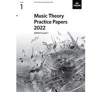 Music Theory Practice Papers 2022, ABRSM Grade 1 (Theory of Music Exam papers & answers (ABRSM))