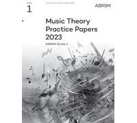 Music Theory Practice Papers 2023, ABRSM Grade 1 (Theory of Music Exam papers & answers (ABRSM))
