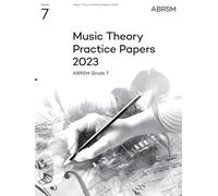 Music Theory Practice Papers 2023, ABRSM Grade 7 (Theory of Music Exam papers & answers (ABRSM))