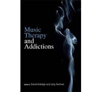 Music Therapy and Addictions