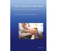 Music Therapy for Older Adults: Promoting Wellbeing, Health Outcomes, and Cost-Effectiveness
