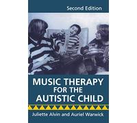 Music Therapy for the Autistic Child