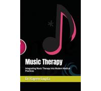 Music Therapy: Integrating Music Therapy into Modern Medical Practices